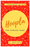 HOOPLA (CONCERT BAND, SET OF PARTS, E-PRINT)