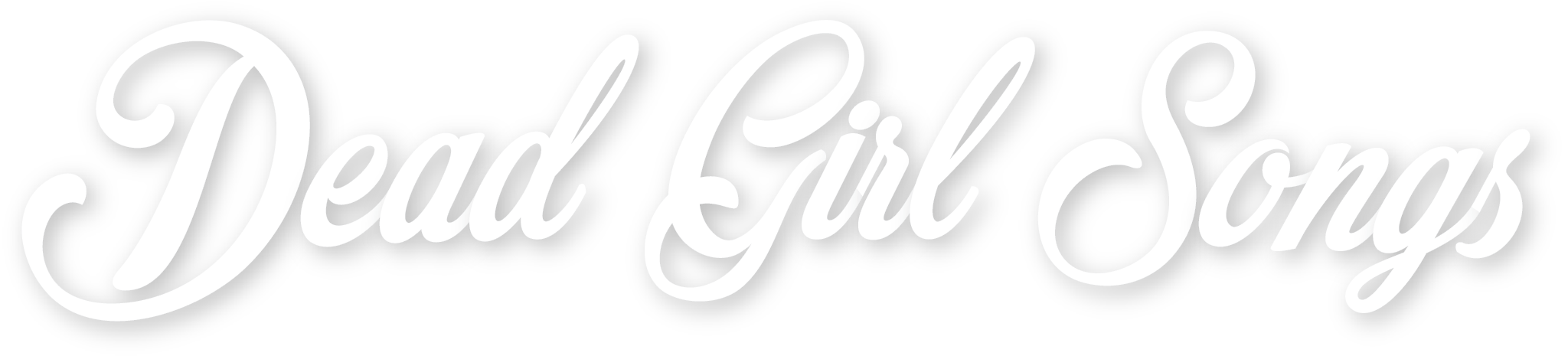 Dead Girl Songs