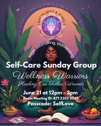 Self-Care Sunday: Healing Father Wounds
