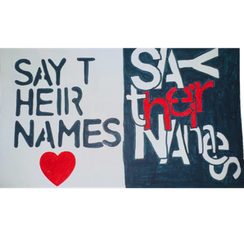 Typography: Say Their Names - Dedicated to Black Lives that Matter, fallen, could have been heir's to their family legacy, instead of martyrs.
