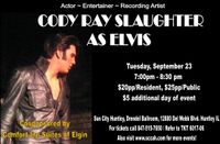 Cody Ray Slaughter as Elvis