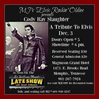 MJ's Elvis Rockin Oldies presents Cody Ray Slaughter, "A Tribute to Elvis"