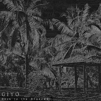 Back To The Shadows by Giyo