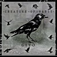 Creature Of Habit by Giyo