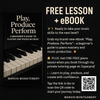 Play, Produce, Perform