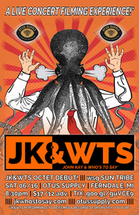 John Kay & Who's To Say—Octet Debut
