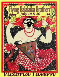 2 Nights of The Flying Balalaika Brothers!