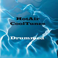 Drummed by Hot Air Cool Tunes
