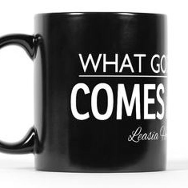 What Goes Around Comes Around - Mug