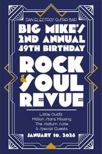 Big Mike's 2nd Annual 49th Birthday and Rock & Soul Revue