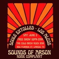 Souls Extolled & Los Alcos w/ Sounds of Arson & Noise Complaint