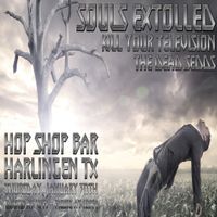 Souls Extolled w/ Kill Your Television & The Dead Sedds