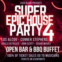 SUPER EPIC HOUSE PARTY 4