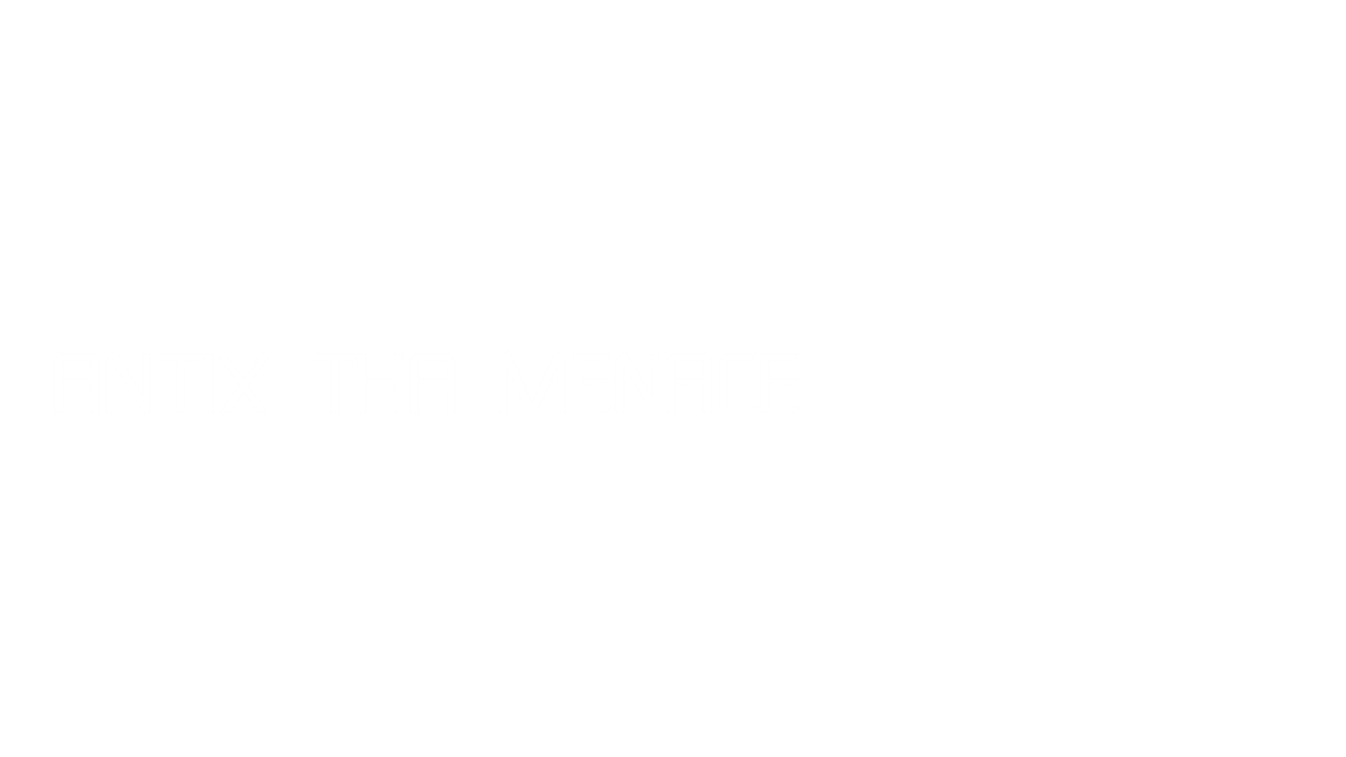 Antix Tha Menace