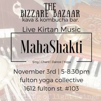 Art Hop Kirtan with MahaShakti hosted by the beautiful Fulton Yoga Collective; sing, dance chant, yoga! 