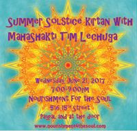 Summer Solstice Kirtan with MahaShakti Tim Lechuga