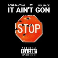 It Ain't Gon Stop  by Don P. Santino  Ft. 2Face