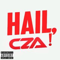 Hail CZA by Tony W. Lane Ft. Don P. Santino 