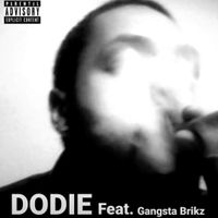 Dodie by Don P. Santino Ft. Gangsta Brikz 