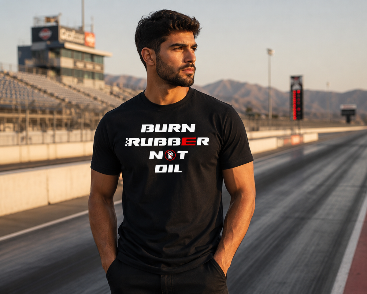 "Burn Rubber- Not Oil" Men's Tee- CLEARANCE SALE
