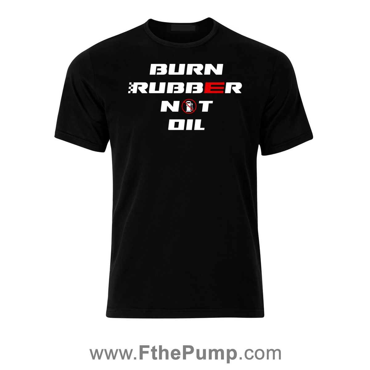 "Burn Rubber- Not Oil" Men's Tee- CLEARANCE SALE