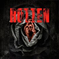 ROTTEN by Rockstallion