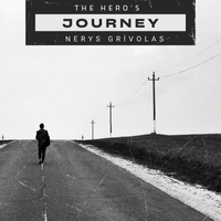 The Hero's Journey - Action, Wonder & Melancholy de Nerys Grivolas.