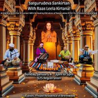 SATGURUDEVA SANKIRTAN WITH RAAS LEELA KIRTANA!