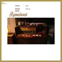 1940's Radio Song (Gold Remaster) by Dan Mervis