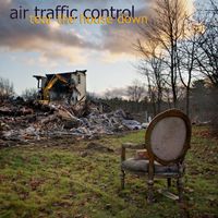 Tear The House Down by Air Traffic Control