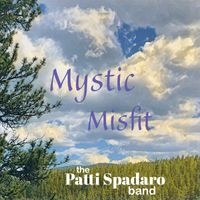 Mystic Misfit by Patti Spadaro Band