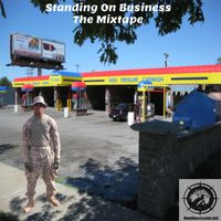 Standing On Business The Mixtape by Nuedimensionz. Ent
