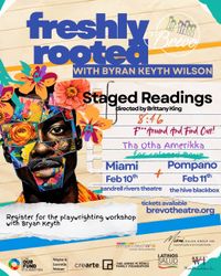 Freshly Rooted Staged Reading