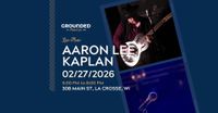 Aaron Lee Kaplan @ Grounded Patio Cafe 