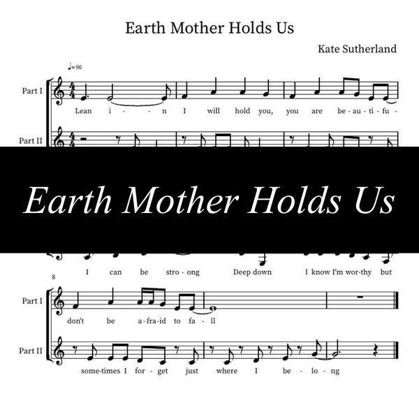 Earth Mother Holds Us ~ Sheet Music