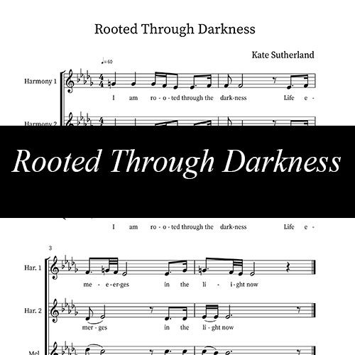 Rooted Through Darkness ~ Sheet Music