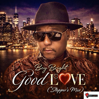 Good Love (Stepper's Mix) by Bey Bright