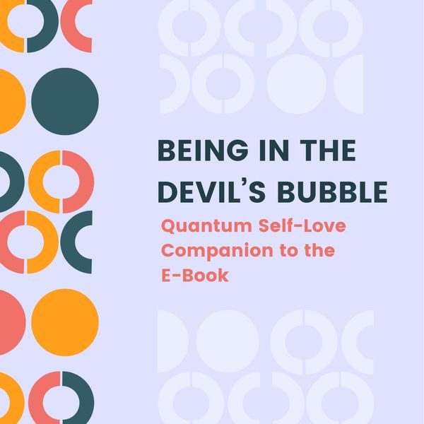Being in the Devil's Bubble: Negative Self-Talk Stops Now (Growbook)