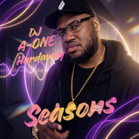 Seasons by DJ A-ONE Hardaway