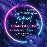 Tropical Temptation Remix  by DJ A-one Hardaway