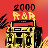 2000's R&B Dedication Mix by DJ A-ONE HARDAWAY