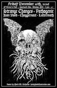 Strange Changes x Pathogenic x Juan Bond x Chuggernaut x Lattermath @ O'Briens