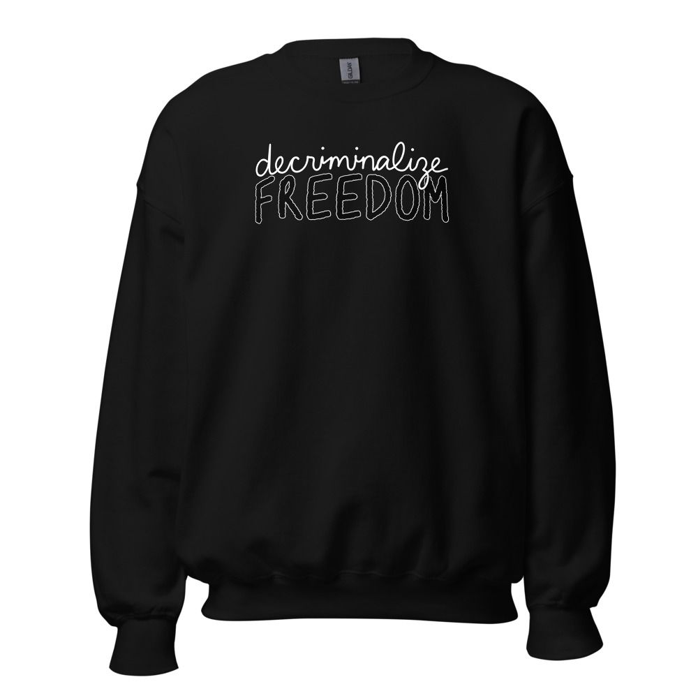 Decriminalize Freedom | Unisex Crew Neck Sweatshirt