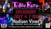 ToBe Fare at Madison Vines Resort (Private)