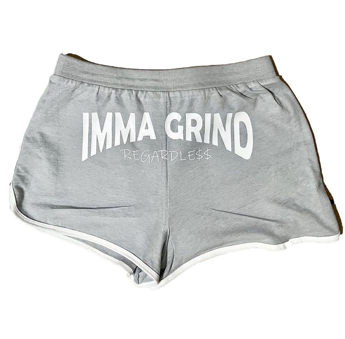 Imma grind regardless shorts (Women)