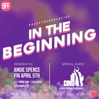 In The Beginning w/ DJ CEEZ(Chicago)