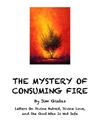 THE MYSTERY OF CONSUMING FIRE