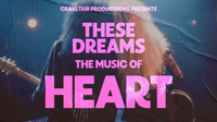 THESE DREAMS - The Music of HEART