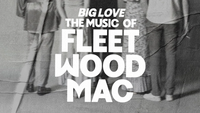 BIG LOVE - The music of FLEETWOOD MAC