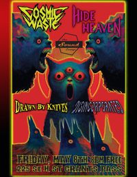 Drawn By Knives - Hide Heaven - Cosmic Waste - Disincorporated